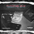Fredo Blocc、C.M.L. - Blocc Me Out (Explicit)