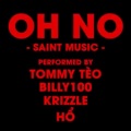 Krizzle、Tommy Tèo、Billy100、Ho - Oh No (Explicit)