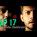 Himanshu Haldwani - introduction of up 17 (Explicit)