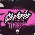TBX、Los Menores、Malo - Chakalon