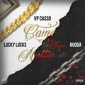 VP Casso、Budda、Lucky Lucks - Came from Nuttin (Explicit)