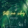 Joyciana、King Peace - Tell Me Why (feat. King Peace)