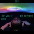 Oddity - I Don't Wanna Die Anymore (Explicit)