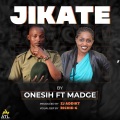 Onesih、Madge - Jikate (feat. Madge)