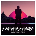 I Never Learn (feat. Boki Ntsime)