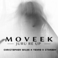 Moveek、Christopher Wilde、Starboy、Tekno - Juru Re Up