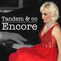 Tandem、Co - Encore