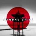 Musical Journey Around China. Oriental and Relaxing Sounds. Trip of Your Dreams