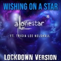 Wishing on a Star (Lockdown Version)