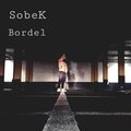 Sobek - Bordel (Explicit)