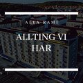 Alex Rami - Allting Vi Har (Explicit)