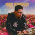 Need Somebody (Explicit)