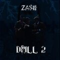 Zash - DRILL 2 (Explicit)