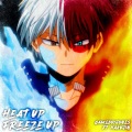 Gameboyjones、HakuJin - Heat Up Freeze Up (feat. Hakujin)(Explicit)
