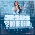 Jesus, Filho de Deus (Jesus Son of God)