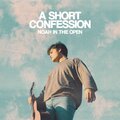 Noah in the Open - Lifeline (Explicit)