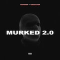 Trinder、$oulless - Murked 2.0 (Explicit)