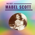 Mabel Scott - That Ain't the Way to Love