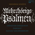 Schütz: Mehrchörige Psalmen