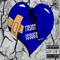 Trust Issues (Don't Run)(Explicit)