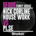 Nick Corline House Work、Pi.se - Funky House