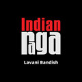 Indianraga、Jai Sovani-Garud、Rucha Jambhekar、Priya Bondre、Shivani Avasarala、Lalit Subramaniam、Aditya Sriram、Om Srivastava - Lavani Bandish - Gauri - Teen Tala