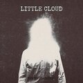 Little Cloud - Burnt Garden