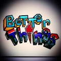 Deemo - Better Things (Explicit)