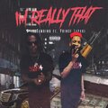 Gino Gambino、Prince Lapaul - I'm Really That (feat. Prince Lapaul)(Explicit)