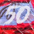 Chickenman Deezy、Chickenman Dre Mugga - 50 (feat. Chickenman Dre Mugga)(Explicit)