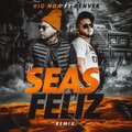 Big Noa、Denver - Seas Feliz (feat. Denver)