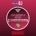 Dj Mega Mix、ELETROFUNK BRASIL、Dj Cleber Mix、Elias Monkbel、Nattan - O Carpinteiro (Remix)