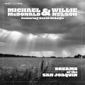 Michael Mcdonald、Willie Nelson、David Hidalgo - Dreams Of The San Joaquin