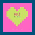 Kamran747、Ilking - Deli (feat. Ilking)(Explicit)