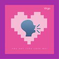 Virgo - You Say (You Love Me)