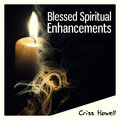 Blessed Spiritual Enhancements