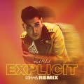 Explicit (remix：R3HAB)