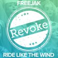 Freejak - Ride Like the Wind (RadioEdit)