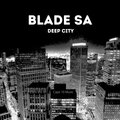 Blade SA - Too Zoomed In (Deep Mode Mix)