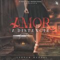 Amor a Distancia