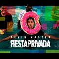 Seven Productions Inc、Kevin Master - Fiesta Privada (feat. Kevin Master)