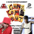 Gritty 2 Gunz、Crowe the Crook - Gunz Come Out (feat. Crowe The Crook)(Explicit)