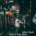 Easy J-Pop Boys - Truthfully