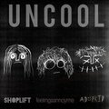feelingsannoyme、Adopkid、Shoplift - Uncool (Explicit)