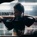 Loonafon、Sergey Arnautov - Words Thrown