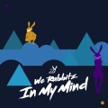 We Rabbitz、Danielle Pollari - In My Mind