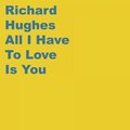 All I Have to Love Is You