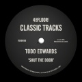 Todd Edwards - Shut The Door (Open Up Vocal Remix)