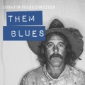 Donavon Frankenreiter、Grant Lee Phillips - Them Blues