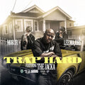 Mob Jr、Lee Majors、Tha Jacka - Trap Hard (Explicit)